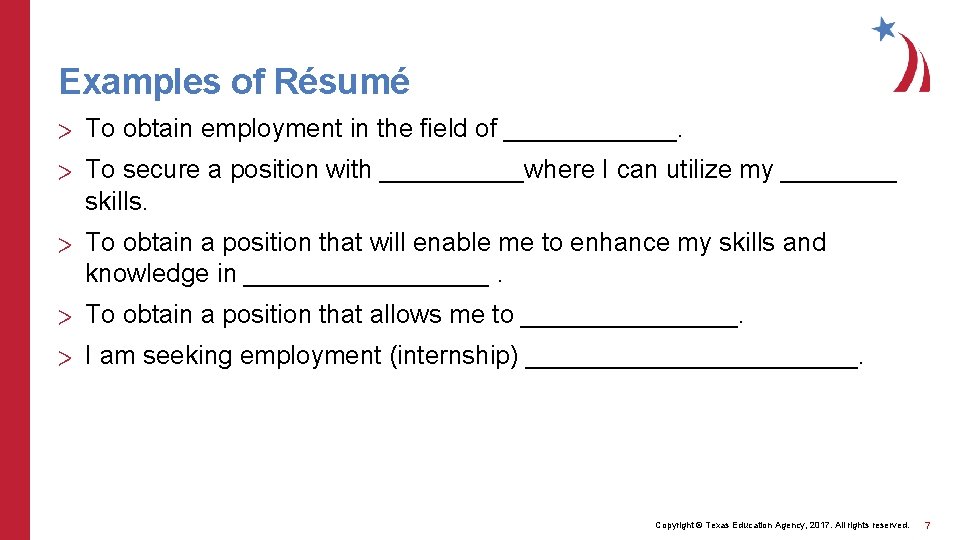 Examples of Résumé > To obtain employment in the field of ______. > To