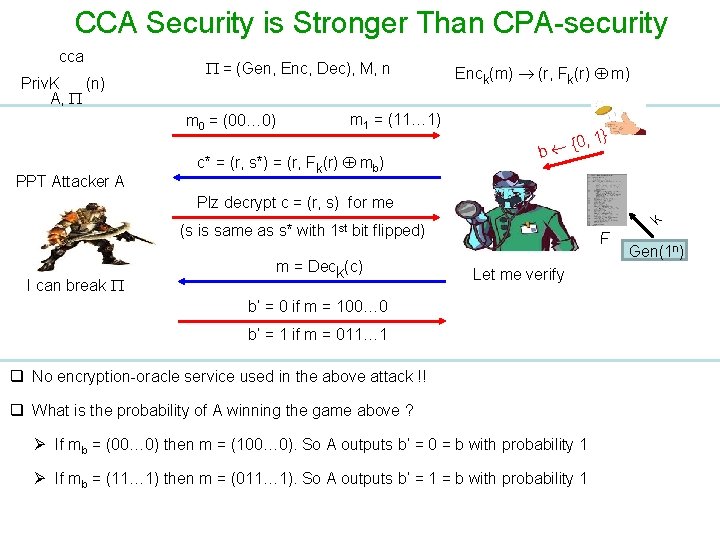 CCA Security is Stronger Than CPA-security cca Priv. K (n) A, = (Gen, Enc,