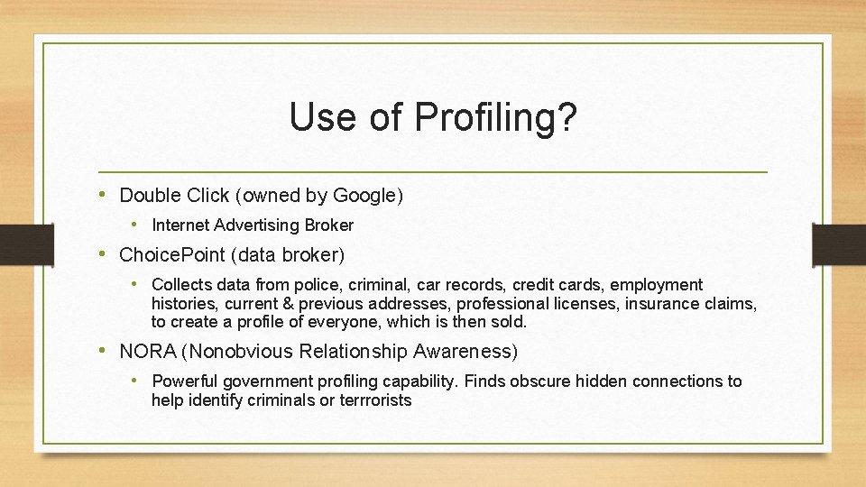 Use of Profiling? • Double Click (owned by Google) • Internet Advertising Broker •