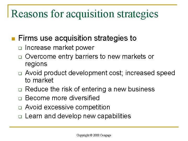 Reasons for acquisition strategies n Firms use acquisition strategies to q q q q