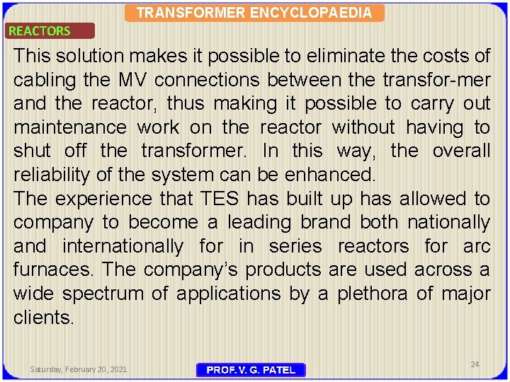 TRANSFORMER ENCYCLOPAEDIA REACTORS This solution makes it possible to eliminate the costs of cabling