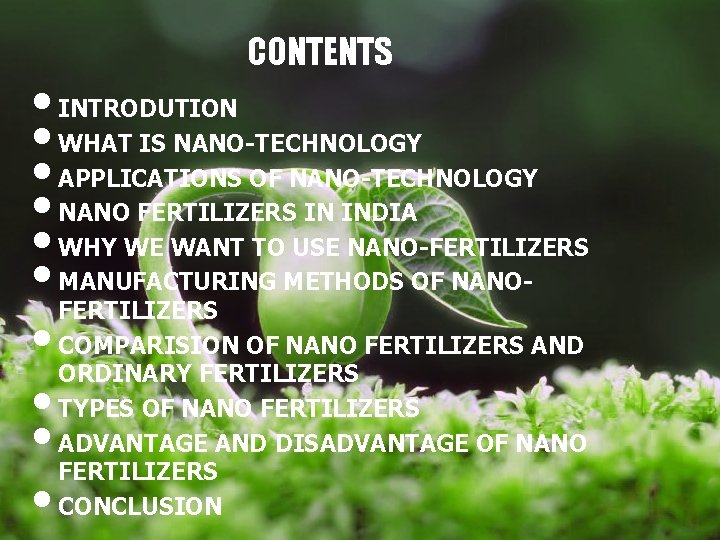 CONTENTS • INTRODUTION • WHAT IS NANO-TECHNOLOGY • APPLICATIONS OF NANO-TECHNOLOGY • NANO FERTILIZERS