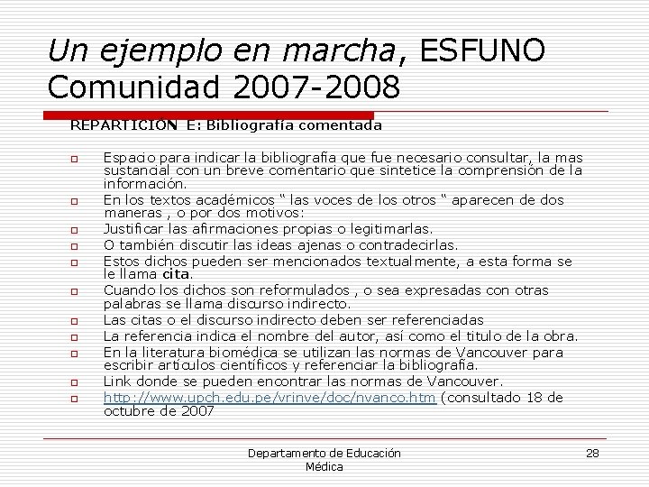 Un ejemplo en marcha, ESFUNO Comunidad 2007 -2008 REPARTICIÓN E: Bibliografía comentada o o