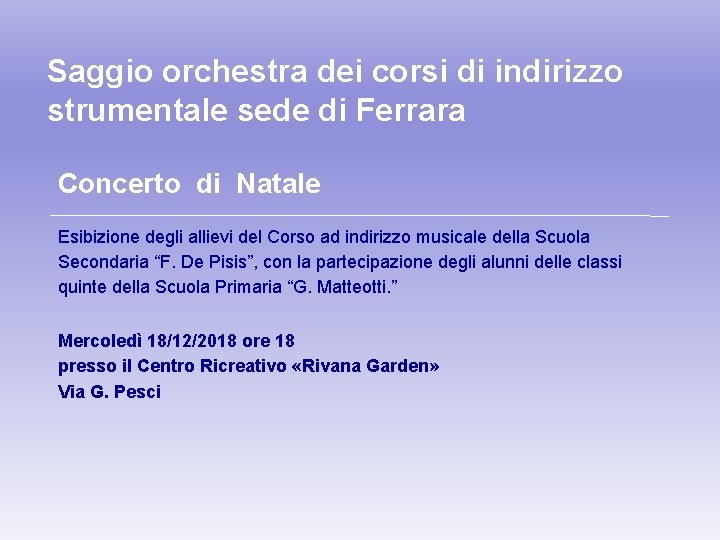 Saggio orchestra dei corsi di indirizzo strumentale sede di Ferrara Concerto di Natale Esibizione