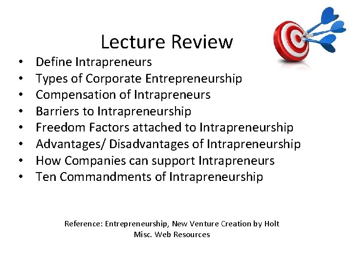  • • Lecture Review Define Intrapreneurs Types of Corporate Entrepreneurship Compensation of Intrapreneurs