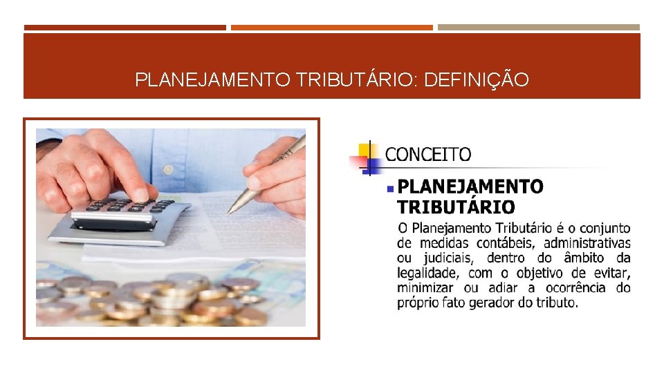 PLANEJAMENTO TRIBUTÁRIO: DEFINIÇÃO 