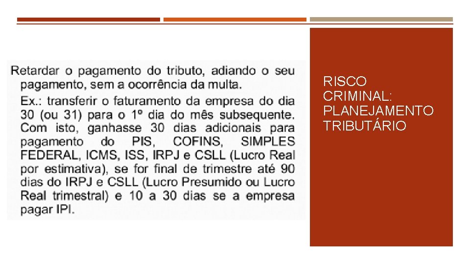 RISCO CRIMINAL: PLANEJAMENTO TRIBUTÁRIO 