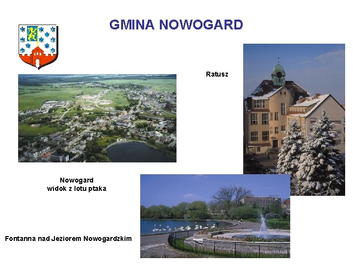 GMINA NOWOGARD Ratusz Nowogard widok z lotu ptaka Fontanna nad Jeziorem Nowogardzkim 