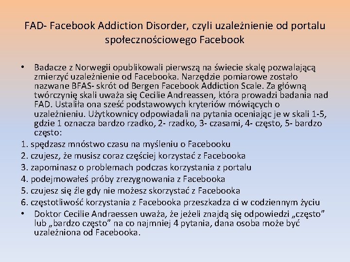 FAD- Facebook Addiction Disorder, czyli uzależnienie od portalu społecznościowego Facebook • Badacze z Norwegii