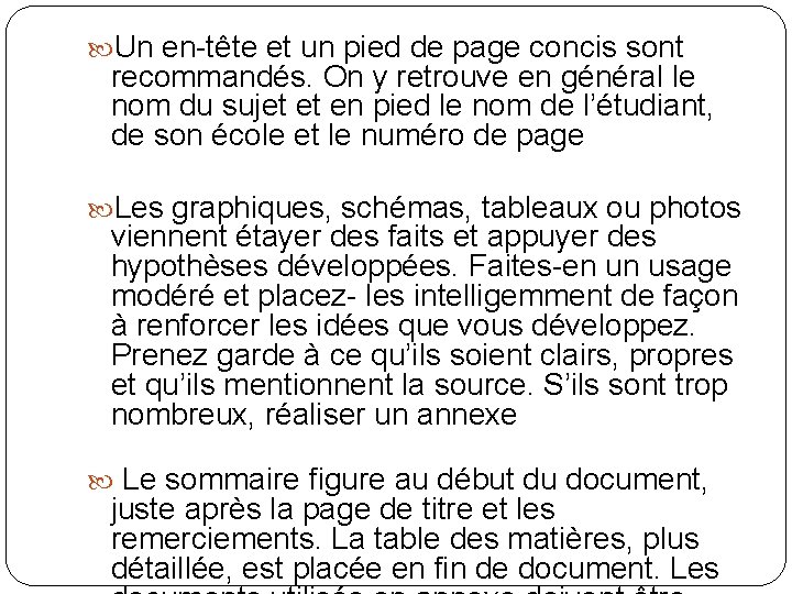  Un en-tête et un pied de page concis sont recommandés. On y retrouve