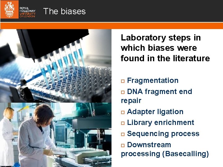The biases Laboratory steps in which biases were found in the literature Fragmentation DNA