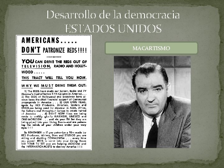 Desarrollo de la democracia ESTADOS UNIDOS MACARTISMO 