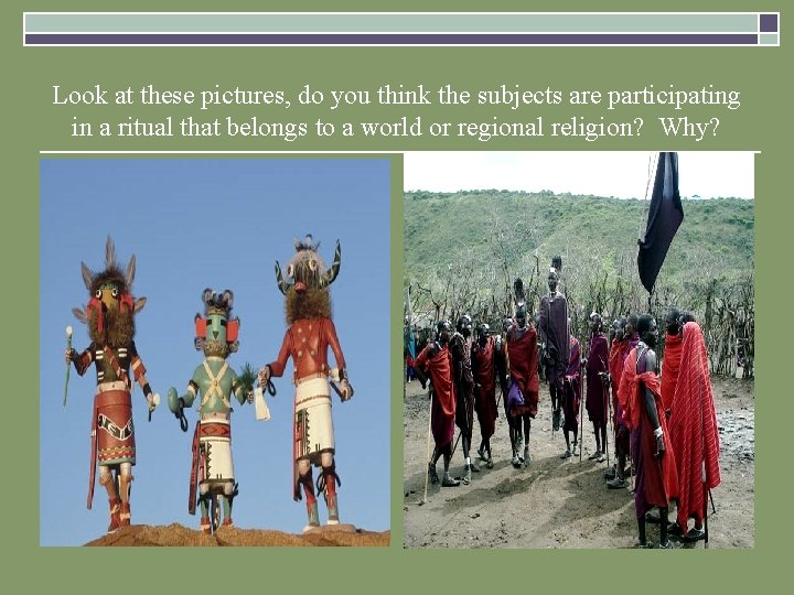 Look at these pictures, do you think the subjects are participating in a ritual Look at these pictures, do you think the subjects are participating in a ritual