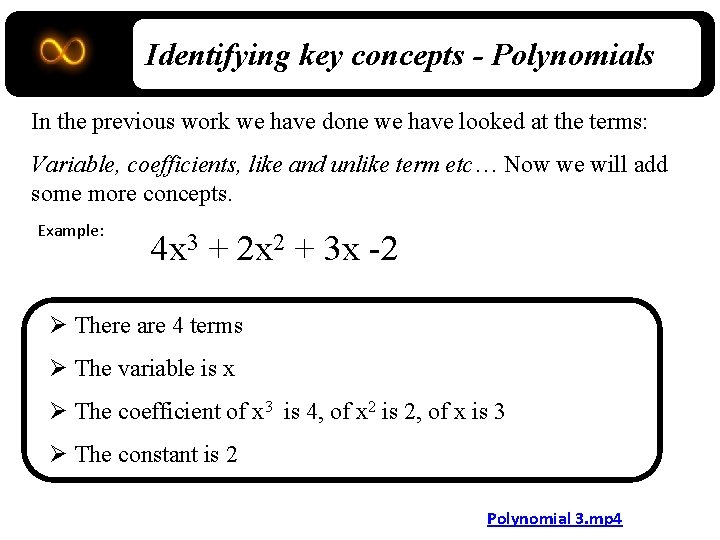 Identifying key concepts - Polynomials In the previous work we have done we have