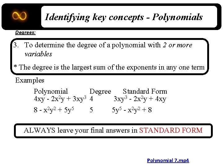 Identifying key concepts - Polynomials Degrees: 3. To determine the degree of a polynomial
