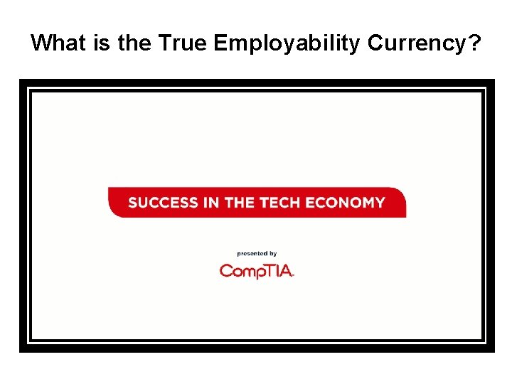 What is the True Employability Currency? 