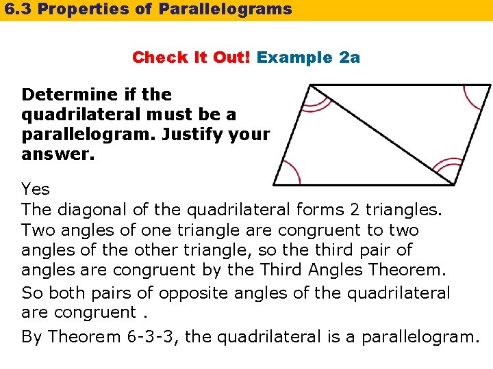 6. 3 Properties of Parallelograms Check It Out! Example 2 a Determine if the 6. 3 Properties of Parallelograms Check It Out! Example 2 a Determine if the