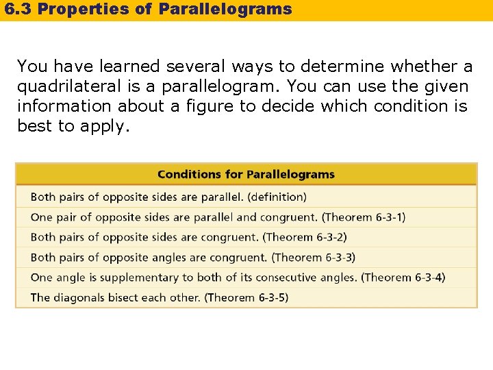 6. 3 Properties of Parallelograms You have learned several ways to determine whether a 6. 3 Properties of Parallelograms You have learned several ways to determine whether a
