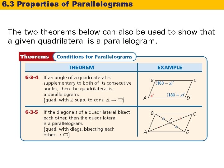 6. 3 Properties of Parallelograms The two theorems below can also be used to 6. 3 Properties of Parallelograms The two theorems below can also be used to