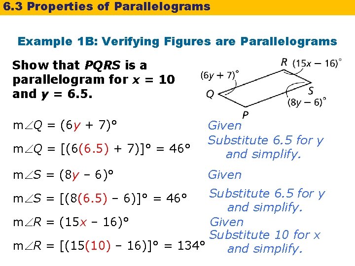 6. 3 Properties of Parallelograms Example 1 B: Verifying Figures are Parallelograms Show that 6. 3 Properties of Parallelograms Example 1 B: Verifying Figures are Parallelograms Show that