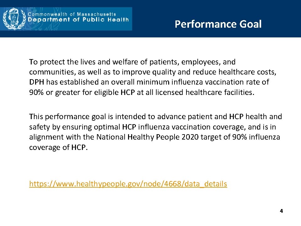 Performance Goal To protect the lives and welfare of patients, employees, and communities, as