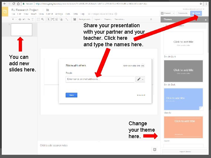 Share your presentation with your partner and your teacher. Click here and type the