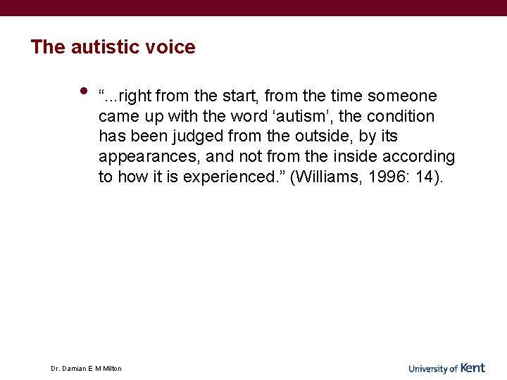 The autistic voice • “. . . right from the start, from the time The autistic voice • “. . . right from the start, from the time
