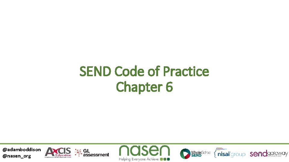 SEND Code of Practice Chapter 6 @adamboddison @nasen_org 