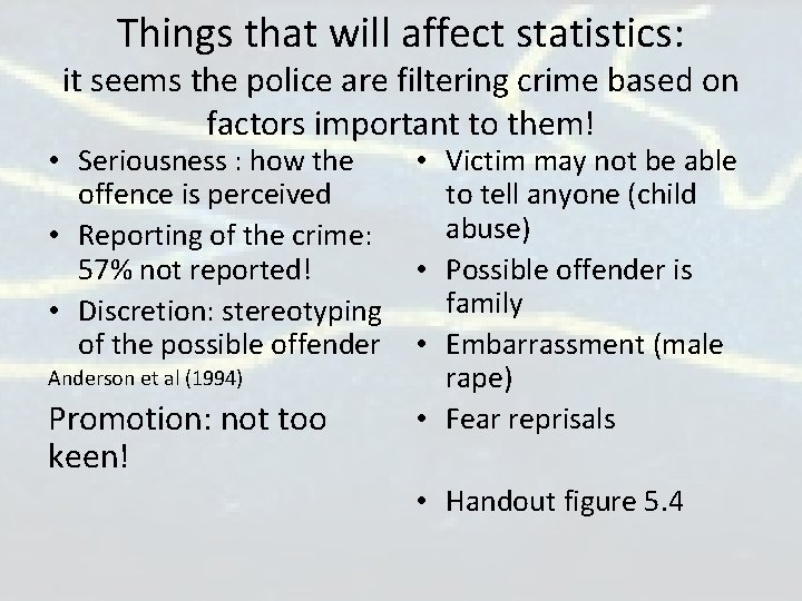 Things that will affect statistics: it seems the police are filtering crime based on Things that will affect statistics: it seems the police are filtering crime based on