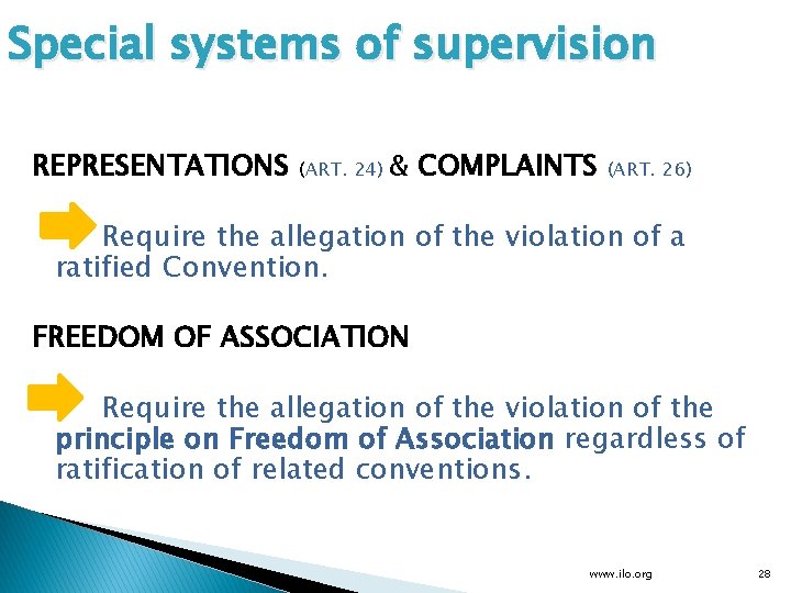 Special systems of supervision REPRESENTATIONS (ART. 24) & COMPLAINTS (ART. 26) Require the allegation