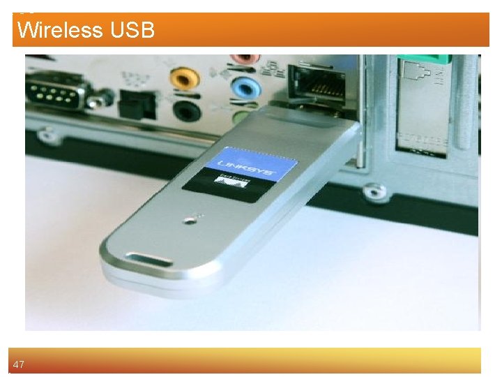 Wireless USB 47 