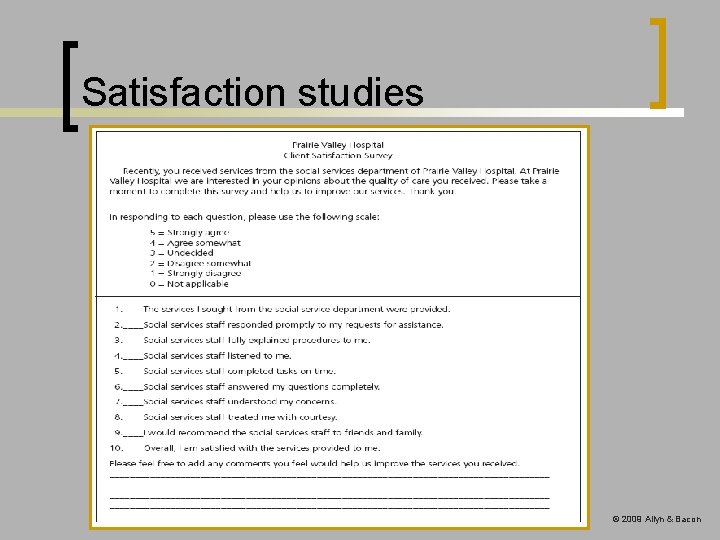 Satisfaction studies © 2009 Allyn & Bacon 