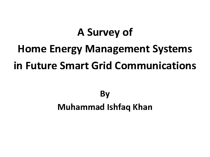 A Survey of Home Energy Management Systems in