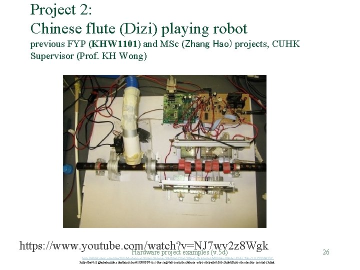 Project 2: Chinese flute (Dizi) playing robot previous FYP (KHW 1101) and MSc (Zhang Project 2: Chinese flute (Dizi) playing robot previous FYP (KHW 1101) and MSc (Zhang