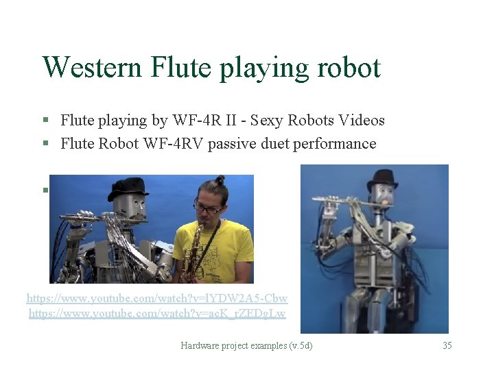 Western Flute playing robot § Flute playing by WF-4 R II - Sexy Robots Western Flute playing robot § Flute playing by WF-4 R II - Sexy Robots