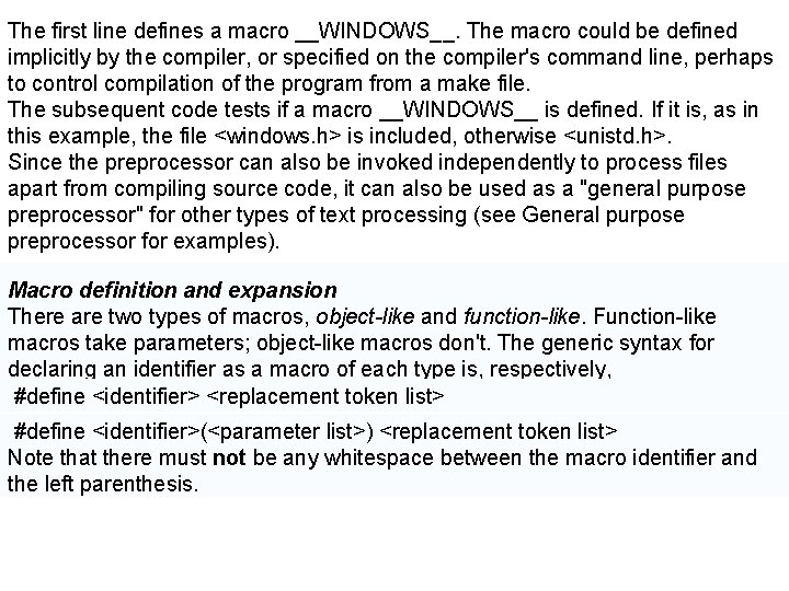The first line defines a macro __WINDOWS__. The macro could be defined implicitly by