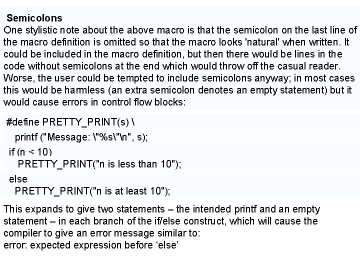  Semicolons One stylistic note about the above macro is that the semicolon on