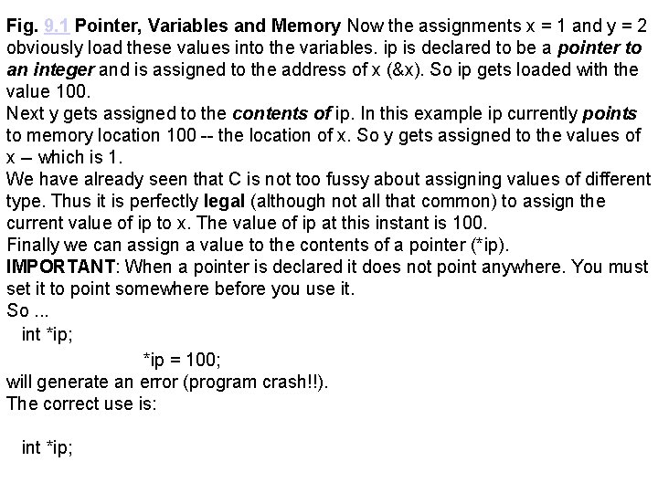Fig. 9. 1 Pointer, Variables and Memory Now the assignments x = 1 and