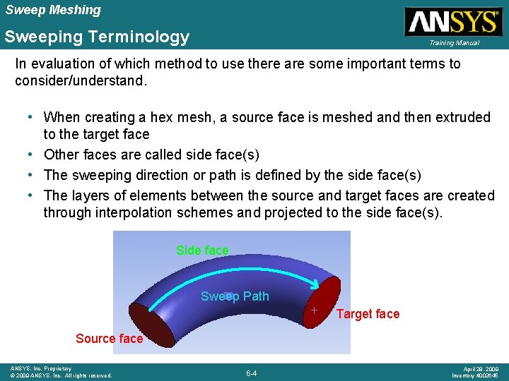 Sweep Meshing Sweeping Terminology Training Manual In evaluation of which method to use there