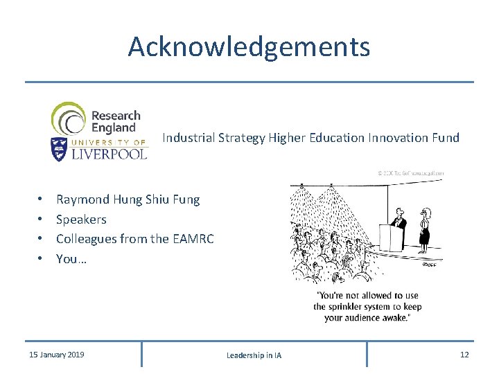 Acknowledgements Industrial Strategy Higher Education Innovation Fund • • Raymond Hung Shiu Fung Speakers Acknowledgements Industrial Strategy Higher Education Innovation Fund • • Raymond Hung Shiu Fung Speakers