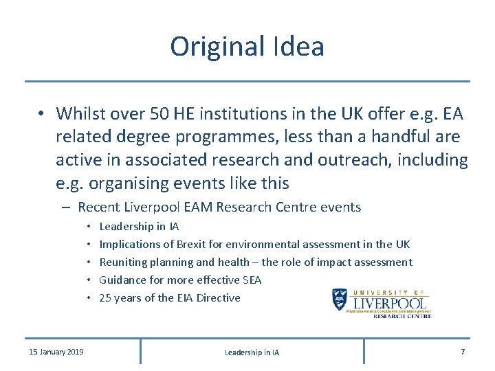 Original Idea • Whilst over 50 HE institutions in the UK offer e. g. Original Idea • Whilst over 50 HE institutions in the UK offer e. g.