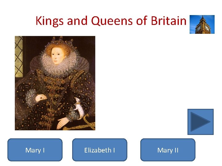 Kings and Queens of Britain The 45 -year reign of this queen was a