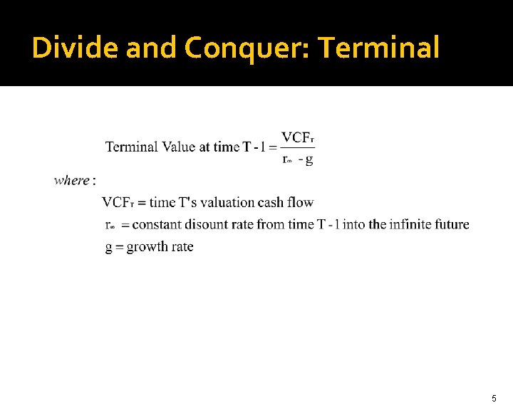 Divide and Conquer: Terminal 5 