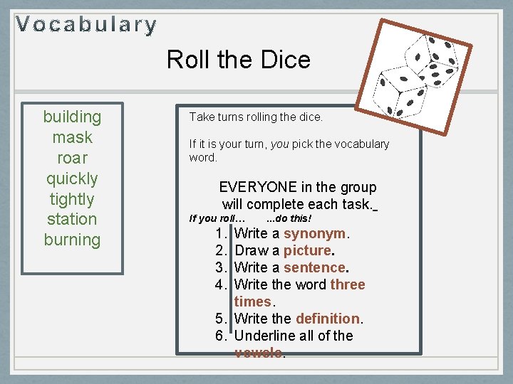 Roll the Dice building mask roar quickly tightly station burning Take turns rolling the Roll the Dice building mask roar quickly tightly station burning Take turns rolling the