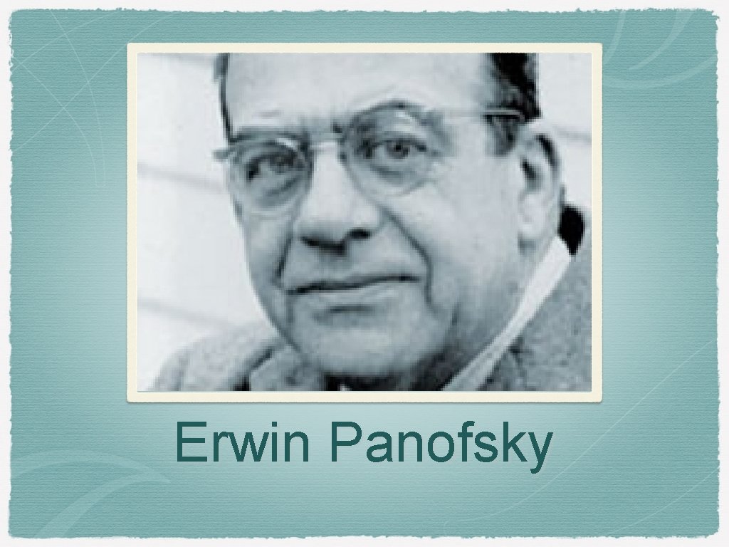 Erwin Panofsky 