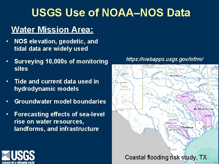 USGS Use of NOAA–NOS Data Water Mission Area: • NOS elevation, geodetic, and tidal