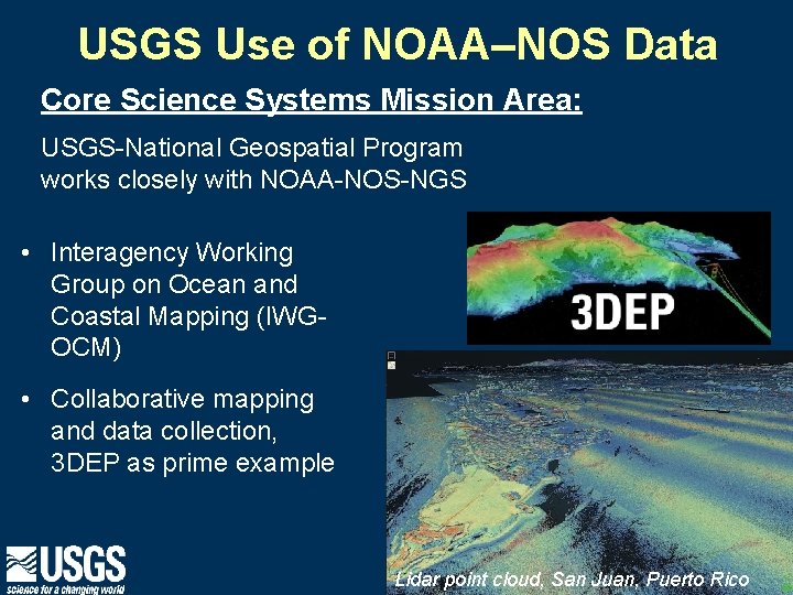 USGS Use of NOAA–NOS Data Core Science Systems Mission Area: USGS-National Geospatial Program works