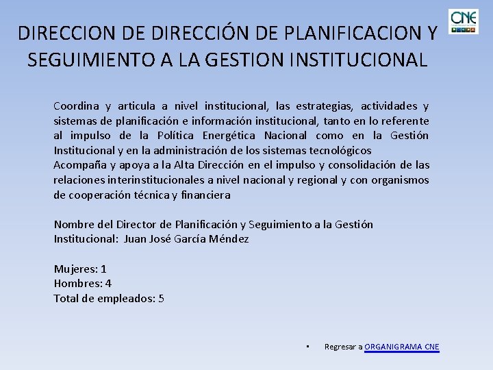 DIRECCION DE DIRECCIÓN DE PLANIFICACION Y SEGUIMIENTO A LA GESTION INSTITUCIONAL Coordina y articula