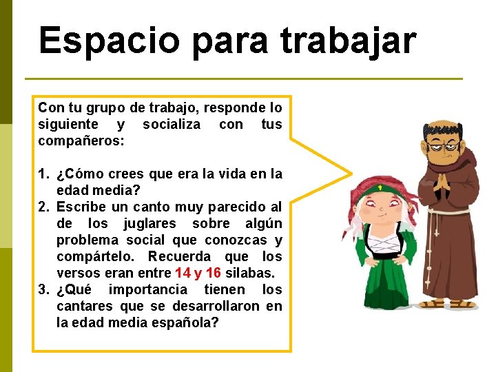 Espacio para trabajar Con tu grupo de trabajo, responde lo siguiente y socializa con