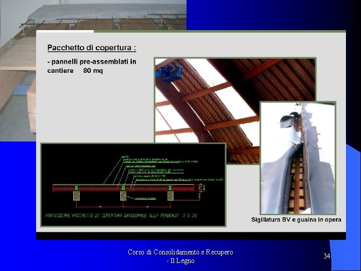 Corso di Consolidamento e Recupero - Il Legno 34 